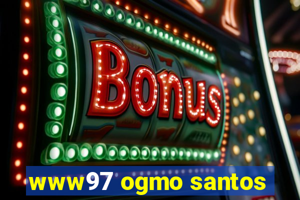 www97 ogmo santos